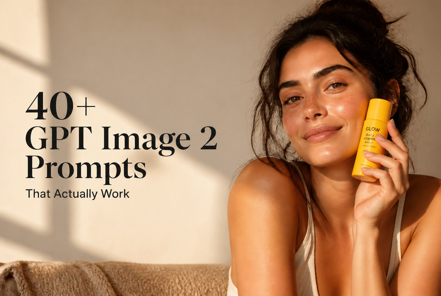 40 + GPT Image 2 Prompts That Actually Work